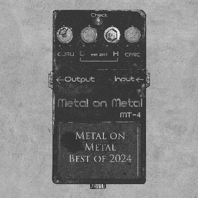 Metal on Metal - Best of 2024