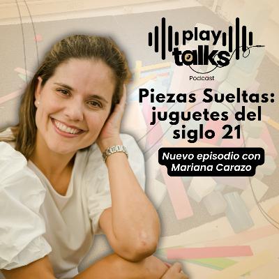 Piezas Sueltas: juguetes del siglo 21