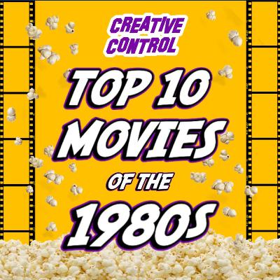 TOP 10 MOVIES OF THE 1980s