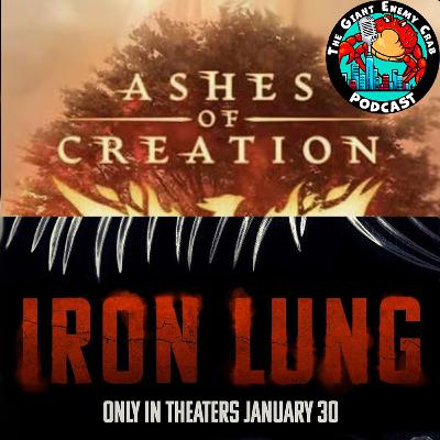 Ep. 84: Ashes of Creation Bad, Markiplier"s "Iron Lung" Good? Ep. 84: Ashes of Creation Bad, Markiplier"s "Iron Lung" Good?