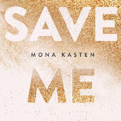 Read (pdf) BOOKS Save Me (Maxton Hall, #1) by Mona Kasten