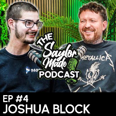 SAYLORMADE PODCAST EP4 - Unhinged, Unfiltered, Unpredictable — Sitting Down W/@JoshuaBlockNY SAYLORMADE PODCAST EP4 - Unhinged, Unfiltered, Unpredictable — Sitting Down W/@JoshuaBlockNY