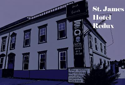 St. James Hotel Redux