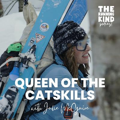 Episode #68: Queen of the Catskills with Julie McGuire