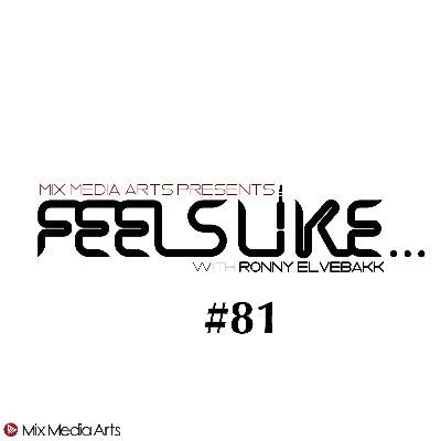 #81 Feels Like... Micke Julander #81 Feels Like... Micke Julander