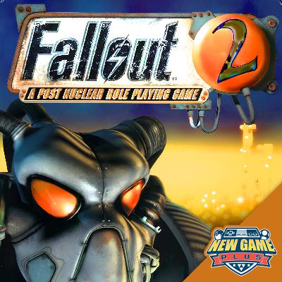Episode 494: Fallout 2 Episode 494: Fallout 2