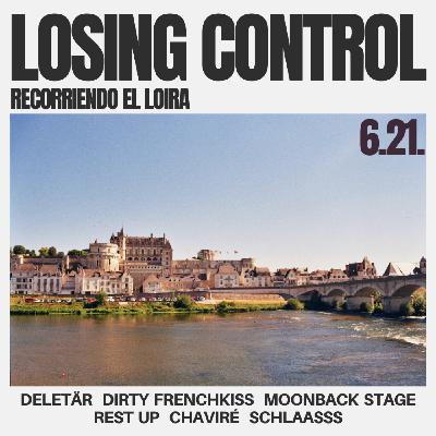 6.21. Losing Control - Recorriendo el Loira