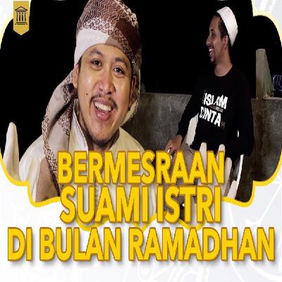 Bermesraan Pasangan Suami Istri di Bulan Ramadhan