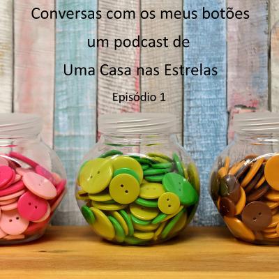 Conversas com os meus botões 1 Conversas com os meus botões 1
