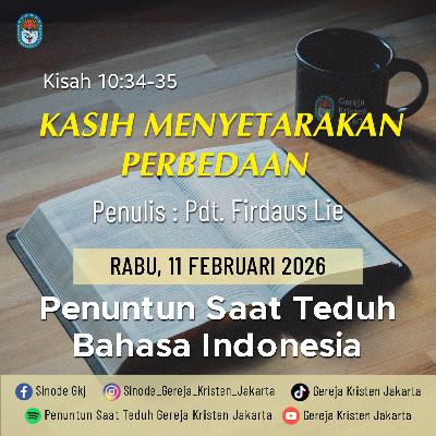 11-2-2026 - Kasih Menyetarakan Perbedaan (PST GKJ Bahasa Indonesia)