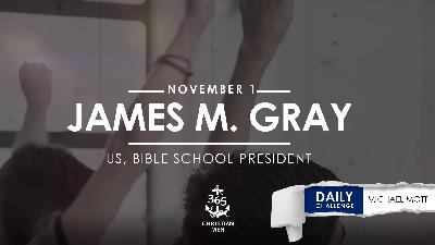 James M Gray, US, Bible Scholar
