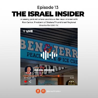 The Israel Insider - Episode 13 The Israel Insider - Episode 13