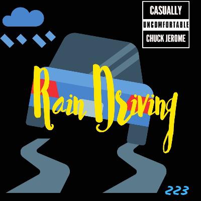 Ep 223-Rain Driving