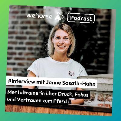 #Interview mit Mentaltrainerin Janne Sosath-Hahn: Zwischen Druck, Fokus und Vertrauen zum Pferd