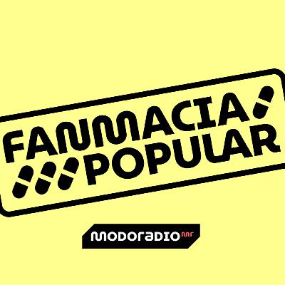 Fanmacia Popular 117 (T03 E30)