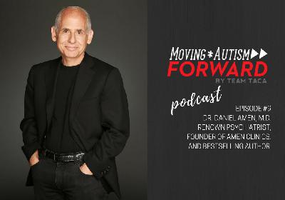 Season 1 Episode #9: Dr. Daniel Amen, M.D.
