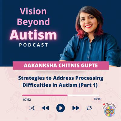 Strategies to Address Processing Difficulties in Autism Strategies to Address Processing Difficulties in Autism