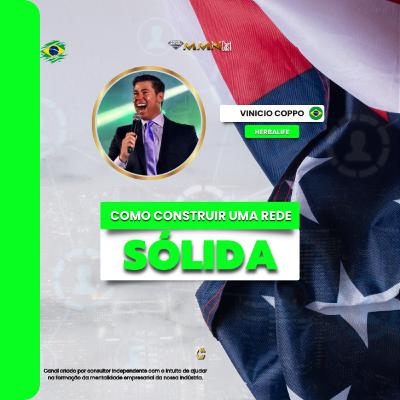 Como Construir Uma Rede SÓLIDA - Vinicio Coppo [Herbalife]