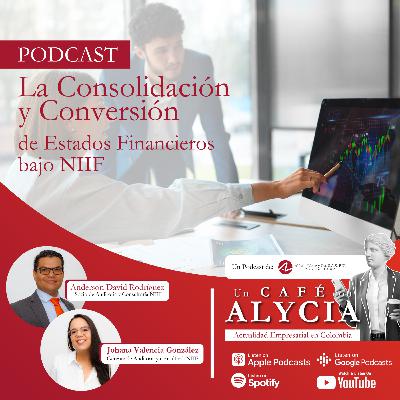 T1E5 - La Consolidación y Conversión de Estados Financieros bajo NIIF: Claves para la Transparencia y Precisión Financiera Global