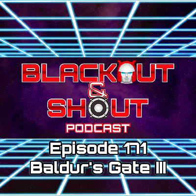 E171 - Baldur’s Gate III