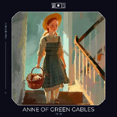 Anne of Green Gables pt. 17