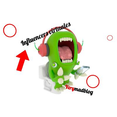 Influencers virtuales | VERYMADBLOG | EP 16 - T. 01 Influencers virtuales | VERYMADBLOG | EP 16 - T. 01