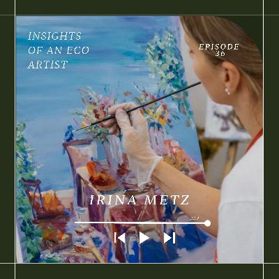 The Bluebird of Transformation and Happiness with Impressionist Painter Irina Metz
