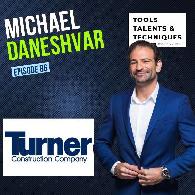 Building Success: Michael Daneshvar on Career Evolution and Innovation (Ep. 86)