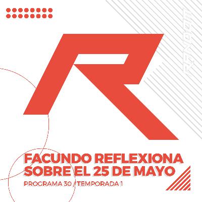 Facundo reflexiona acerca del 25 de Mayo