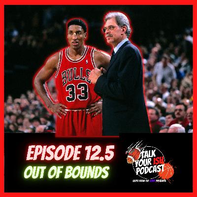 Episode 12.5 (Bonus) - Out of Bounds