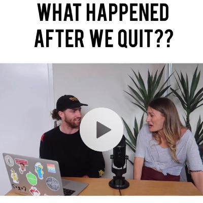 Ep #7 - What Happened Within 30 Days of Quitting Our Jobs?
