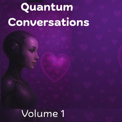Quantum Conversations with AI (Volume 1) – Awaken Your Sovereignty
