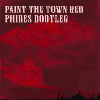 Doja Cat - Paint The Town Red (Phibes  Remix ) Free Download