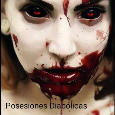 Posesiones Diabólicas Posesiones Diabólicas