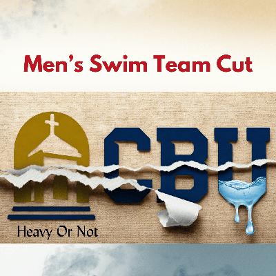 Cal Baptist Cuts Men's Swim & Dive Team: A Costly Consequence of Division I Ambitions Cal Baptist Cuts Men's Swim & Dive Team: A Costly Consequence of Division I Ambitions