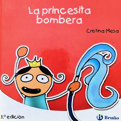"La princesita bombera" - CUENTOS Y DIBUJOS INFANTILES PARA NIÑOS EN ESPAÑOL - CUENTACUENTOS Óscar Aguilera