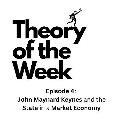 John Maynard Keynes and the State in a Market Economy John Maynard Keynes and the State in a Market Economy