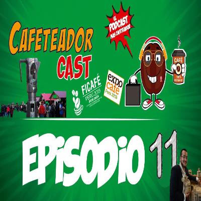 Ferias de Café - CAFETEADORCAST E°11 Ferias de Café - CAFETEADORCAST E°11