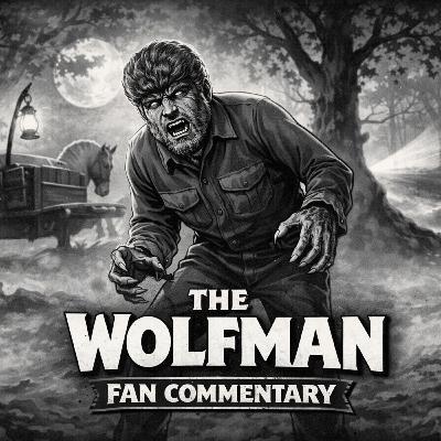 The Wolf Man (1941) Commentary & Review | Classic Universal Monster Horror Deep Dive