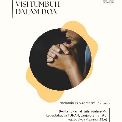 Visi Tumbuh dalam Doa | Renungan Harian GKI Anugerah | 06 Januari 2026