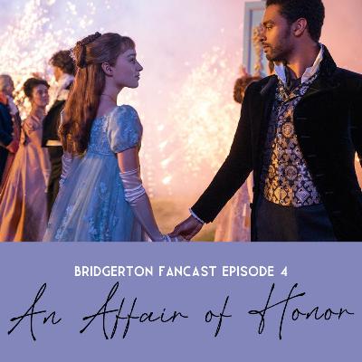 Episode Four - An Affair of Honour