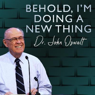 Behold, I'm Doing a New Thing