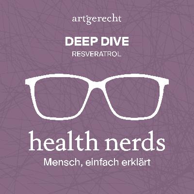 DEEP DIVE: Resveratrol
