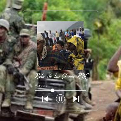 Rôle de la Comminauté Internationale dans la crise sécuritaire en RDC Partie 1