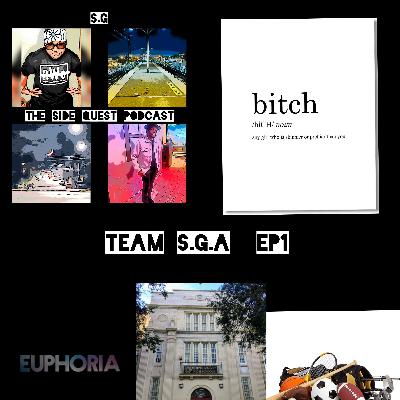 Team S.G.A podcast  EP 1.  School Life & Friends