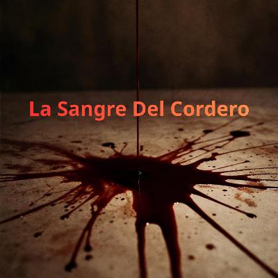 La Sangre Del Cordero T7 Ep4