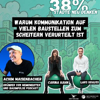 177 Achim Maisenbacher von MemoMeister | Warum Kommunikation auf vielen Baustellen zum Scheitern verurteilt ist