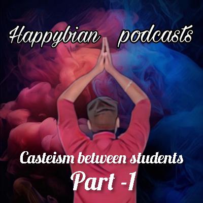 Casteism between students part-1