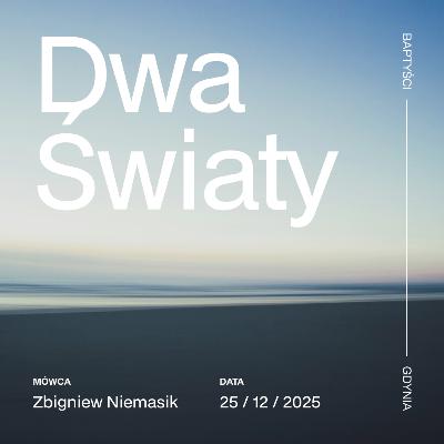 Dwa Światy – Zbigniew Niemasik Dwa Światy – Zbigniew Niemasik