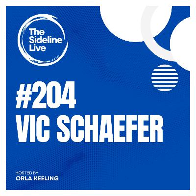 #204 Vic Schaefer // Building a successful programme